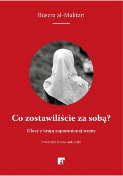 Co zostawiliście za sobą?