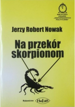 Na przekór skorpionom