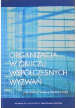 Organizacja w obliczu współczesnych wyzwań