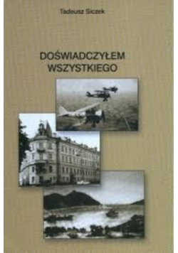 Doświadczyłem wszystkiego