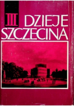 Dzieje Szczecina III