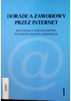 Doradca zawodowy przez internet Tom 1