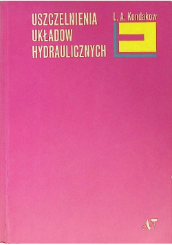 Uszczelnienia układów hydraulicznych
