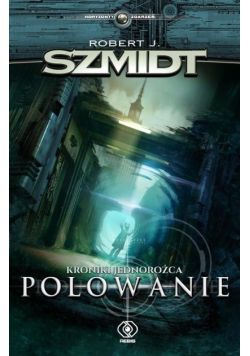 Kroniki jednorożca polowanie