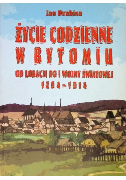 Życie codzienne w Bytomiu