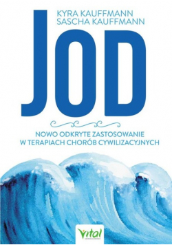 Jod – nowo odkryte zastosowanie w terapiach chorób cywilizacyjnych
