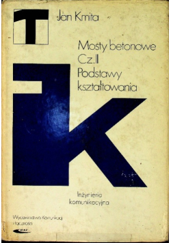 Mosty betonowe Część II Podstawy kształtowania