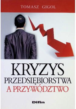 Kryzys przedsiębiorstwa a przywództwo