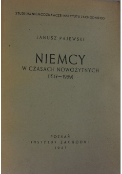 Niemcy w czasach nowożytnych 1517 - 1939 1947 r.