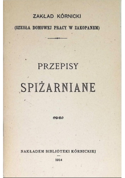 Przepisy Spiżarniane 1914 r.