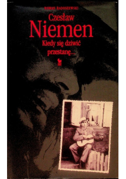 Czesław Niemen Kiedy się dziwić przestanę