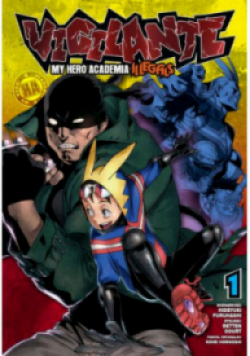 Vigilante My Hero Academia Illegals Tom 1