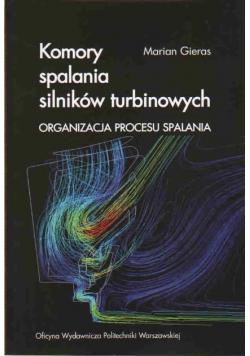Komory spalania silników turbinowych organizacja procesu spalania