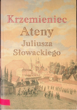 Krzemieniec Ateny Juliusza Słowackiego