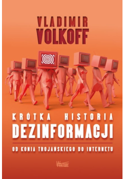 Krótka historia dezinformacji