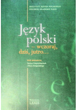 Język polski wczoraj dziś jutro