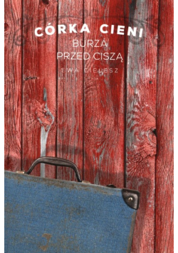 Córka cieni Tom 3 Burza przed ciszą