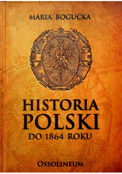 Historia Polski do 1864 roku