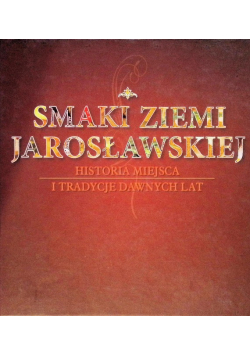 Smaki Ziemi Jarosławskiej