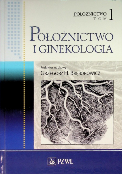Położnictwo i ginekologia Tom 1
