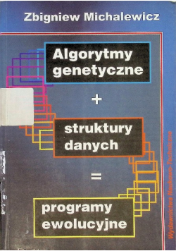 Algorytmy genetyczne struktury danych programy ewolucyjne