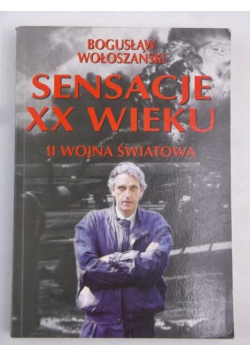 Sensacje XX wieku II wojna światowa