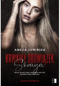 Krwawy obowiązek. Soraya Tom 4