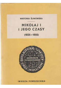 Mikołaj I i jego czasy