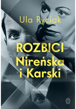 Rozbici. Nireńska i Karski
