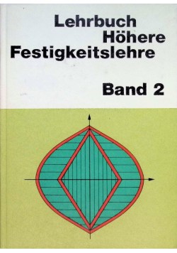 Lehrbuch hohere Festigkeitslehre Band 2