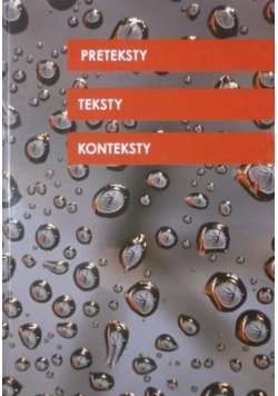 Preteksty, teksty, konteksty