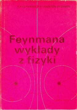 Feynmana wykłady z fizyki Tom II Część I