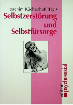 Selbstzerstorung und selbstfursorge
