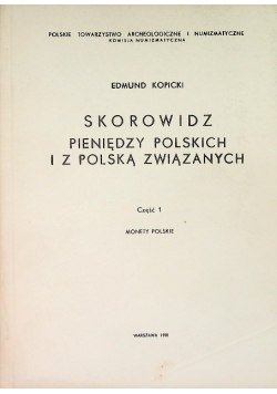 Skorowidz pieniędzy polskich i z polską związanych Część 1