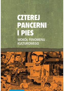 Czterej pancerni i pies Wokół fenomenu kulturowego
