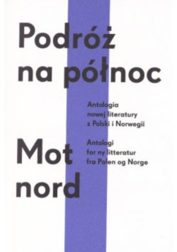 Podróż na północ/ Mot nord