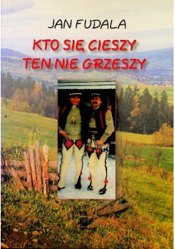 Kto się cieszy ten nie grzeszy
