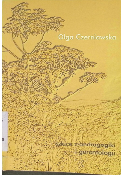 Szkice z andragogiki i gerontologii