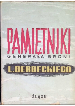 Pamiętniki Generała broni Leona Berbeckiego