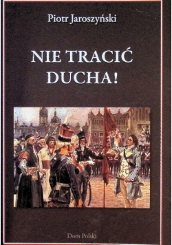 Nie tracić ducha