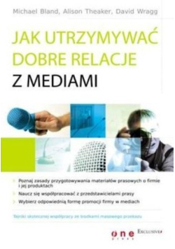 Jak utrzymać dobre relacje z mediami