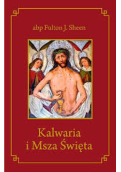 Kalwaria i Msza Święta