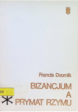 Bizancjum a prymat Rzymu