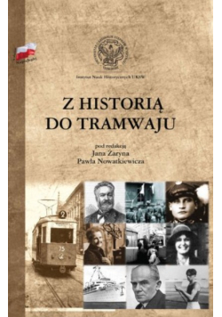 Z historią do tramwaju