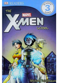 The X-Men School: X-Men Reader Level 3