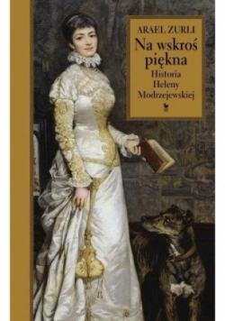 Na wskroś piękna Historia Heleny
