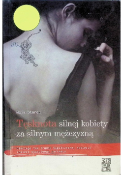 Tęsknota silnej kobiety za silnym mężczyzną