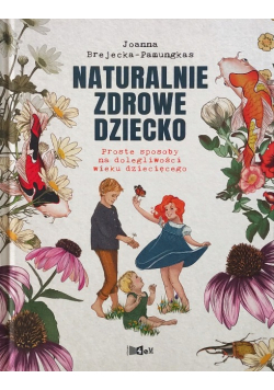 Zdrowe dziecko naturalnie