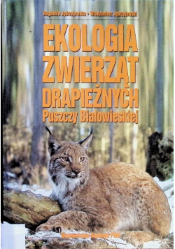 Ekologia zwierząt drapieżnych Puszczy Białowieskiej