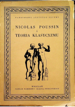 Nicolas Poussin i teoria klasycyzmu